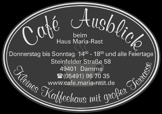 20 Bekanntmachungen-Angebote * * * Kaffee, Kuchen & mehr * * * Haus Maria Rast Haus Am Ohlkenberg IMMER WIEDER SONNTAGS!