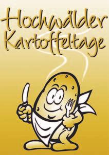 Amtl. Bekanntmachungsblatt der Gemeinde Losheim am See, Ausgabe 40/2006 6 Hochwälder Kartoffeltage 2006 vom 7. bis zum 22. Oktober Herbstzeit ist im Hochwald gleichzeitig Kartoffelzeit. Vom 7.