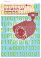 Terrorabwehr und Datenschutz Untertitel: Themenblätter im Unterricht, Nr. 74 Links: http://www.bpb.