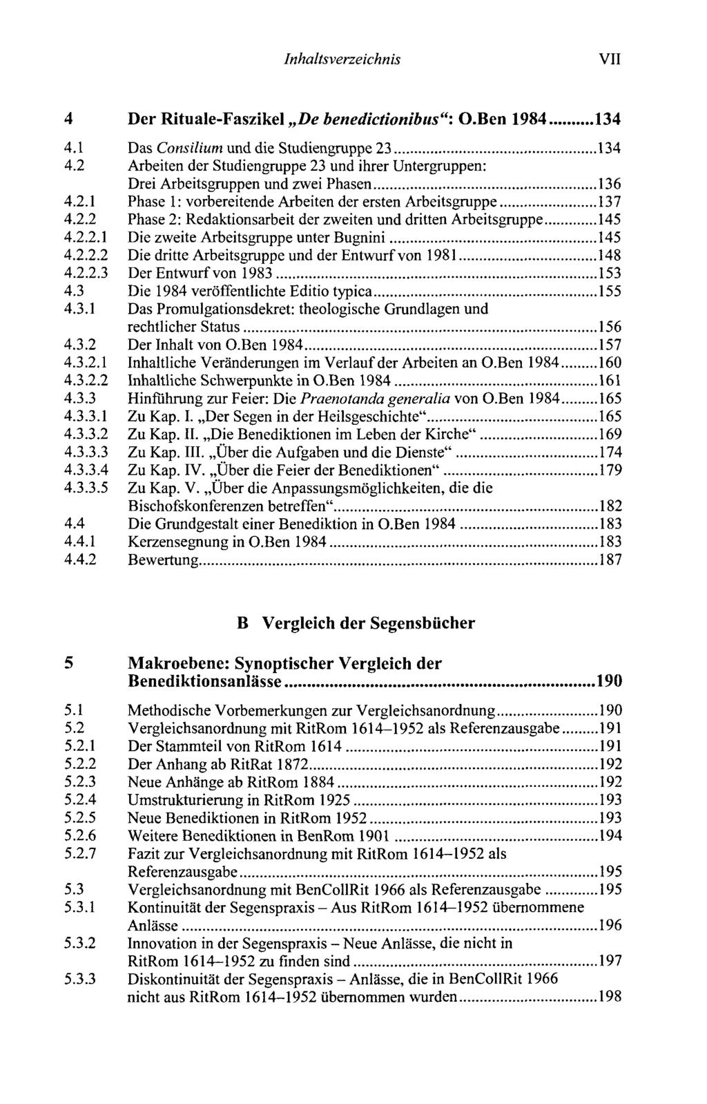 VII 4 Der Rituale-Faszikel De benedictionibus": O.Ben 1984 134 4.1 Das Consilium und die Studiengruppe 23 134 4.