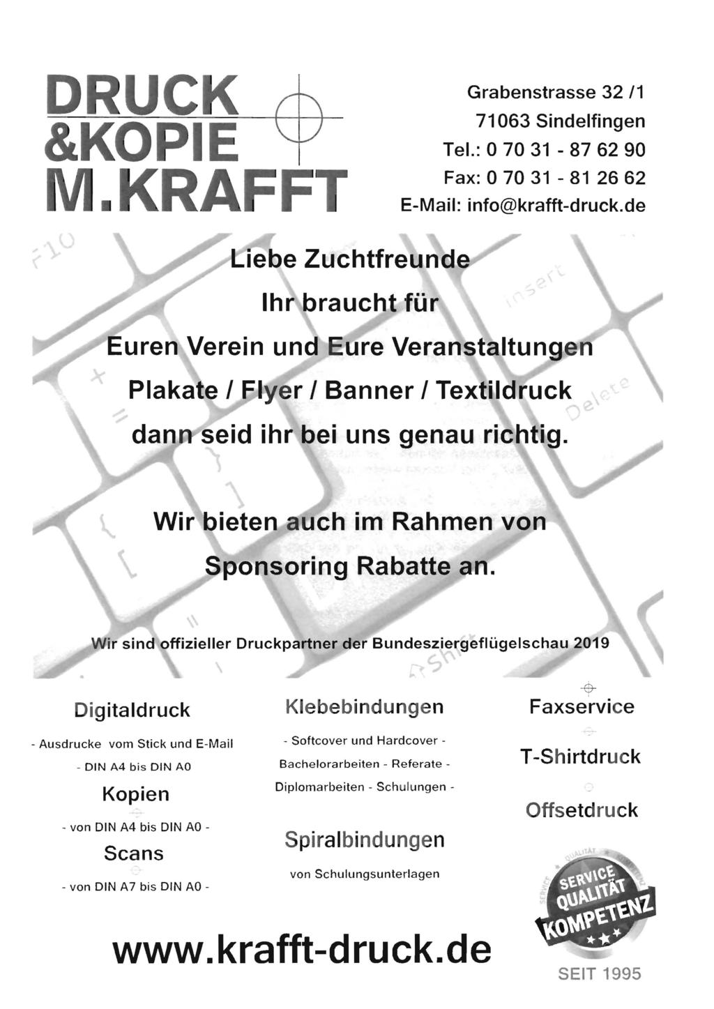 DRUCK &KOPIE M.KRAFFT Grabenstrasse 32 /1 71063 Sindelfingen Tel.: 0 70 31-87 62 90 Fax:07031-812662 E-Mail: info@krafft-druck.