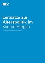 Mai 2017 Leitsätze zu Alterspolitik im Kanton Aargau > Ursprung: 1.