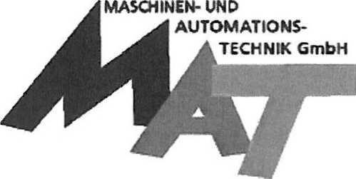 MASCHINEN- UND AUTOMATIONS TECHNIK GmbH Einkaufsbedingungen der MAT Unternehmensgruppe, Stand 2017 1 Geltungsbereich 1.