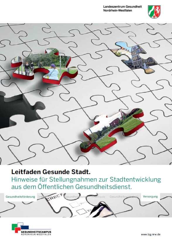 Leitfaden Gesunde Stadt https://www.lzg.nrw.de/versorgung/ges_plan/gesunde_stadt/index.