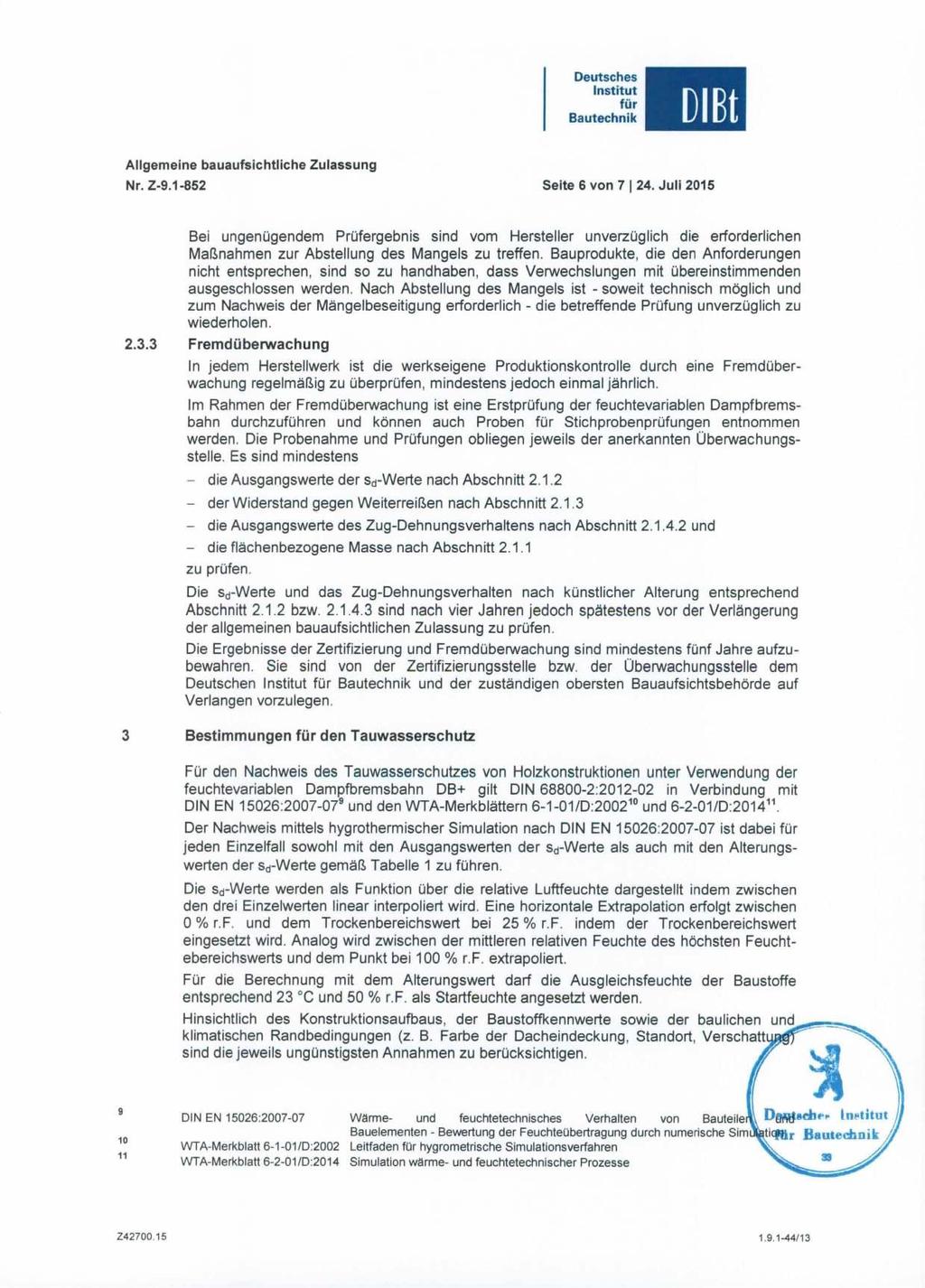 Allgemeine bauaufsichtliehe Zulassung Nr. Z-9.1-852 Seite 6 von 7 I 24.