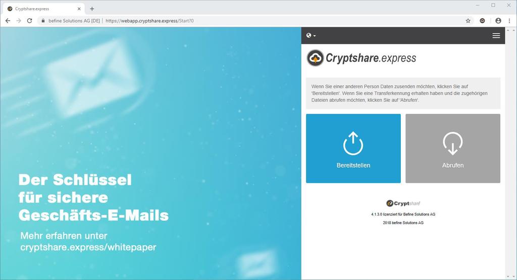 Web-Anwendung Senden Sie können Cryptshare.express jederzeit aus allen gängigen Browsern benutzen. Rufen Sie hierfür einfach https://www.webapp.