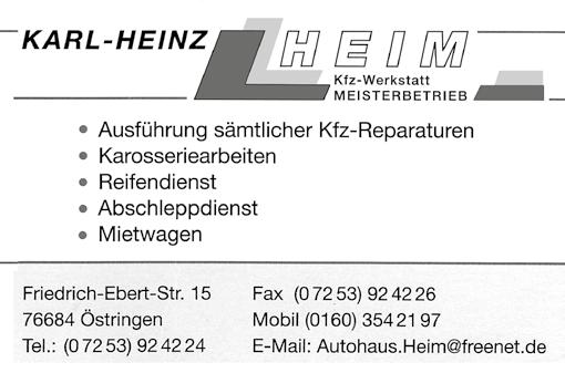 Waldbuckelmagazin Thomas-Howie-Str. 27 Fax (0 72 53) 92 42 26 76684 Östringen Mobil (0160) 354 21 97 Tel (0 72 53 92 42 24 E-Mail Autohaus.Heim@freenet.de.