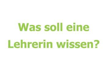 angestrebt. Dafür soll die Tagung nun auch ein Gespräch über die jeweils vorliegenden Vorstellungen eröffnen, was eine Lehrer*in wissen soll.