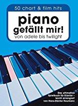 Piano gefällt mir! : 50 Chart-Hits.
