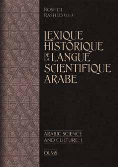 Ce livre est consacré à l histoire des concepts de la langue scientifique arabe, forgés au cours du travail de traduction (à partir du grec notamment) ou inventés pour les besoins d une recherche