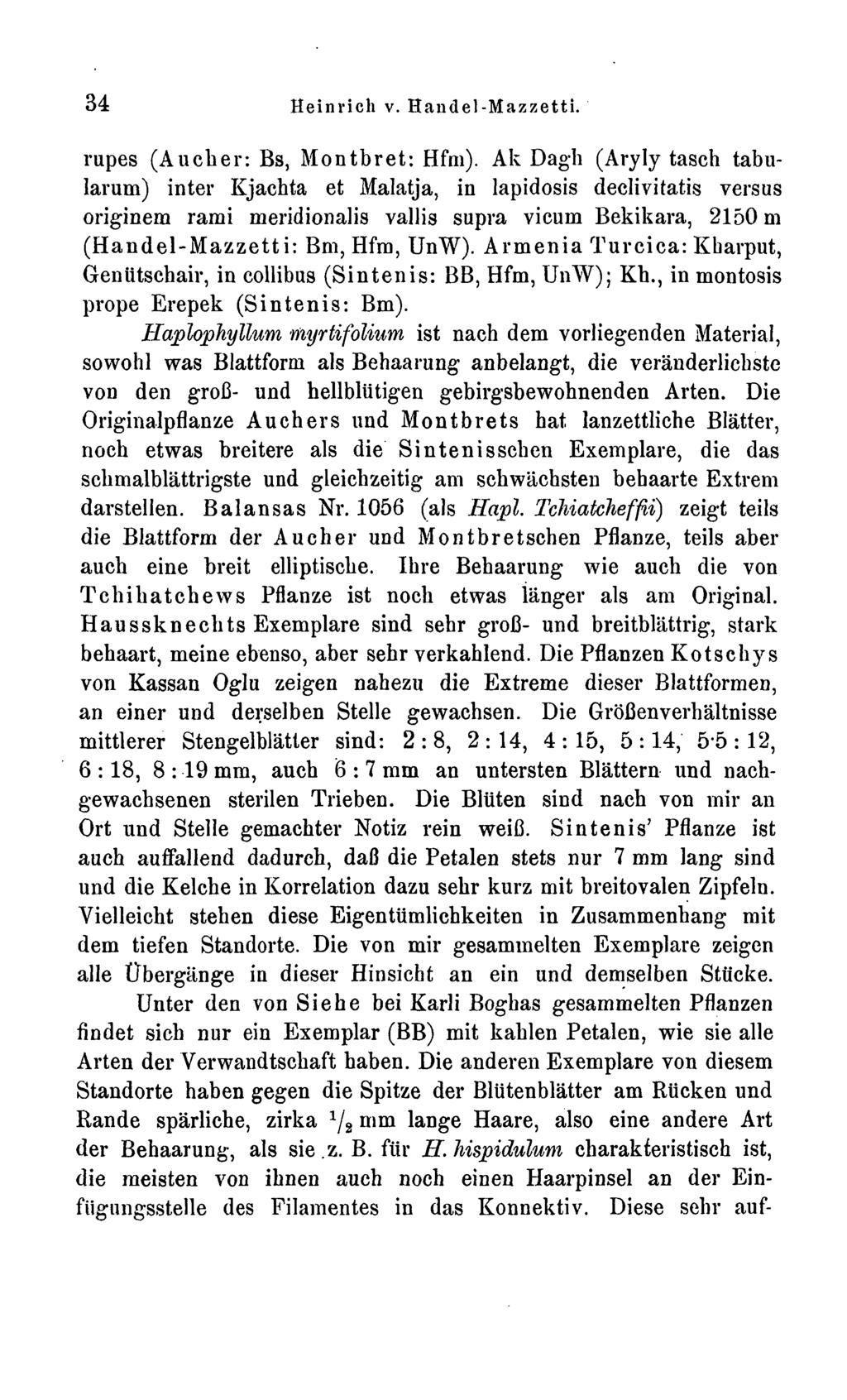 34 Heinrich v. Handel-Mazzetti. rupes (Aucher: Bs, Montbret: Hfm).