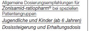 Zonisamid muss bei Kindern abhängig vom Körpergewicht dosiert werden, siehe auch hierzu die Fachinformation, Tabelle 2 und 3: Bei der Wirkstärke 25 mg von Zonisamid handelt es sich unzweifelhaft um