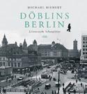 Berlin Literarische Schauplätze ISBN 978-3-945256-95-4 Michael Bienert Brechts Berlin