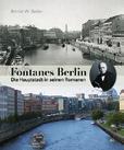 von Heike Gfrereis ISBN 978-3-947215-39-3 28,00 (D) / 28,70 (A) Fontane in Brandenburg