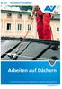 Arbeiten auf Dächern. Sicherheitsinformation der Allgemeinen Unfallversicherungsanstalt. www.auva.at