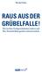 Raus aus der Grübelfalle!