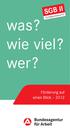 SGB II Sozialgesetzbuch II. was? wie viel? Sozialgesetzbuch 2. was? wer?