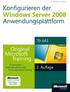 Konfigurieren der Windows Server 2008- Anwendungsplattform Original Microsoft Training für Examen 70-643