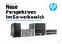 Neue Perspektiven im Serverbereich