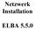 Netzwerk Installation ELBA 5.5.0