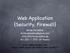 Web Application {Security, Firewall}