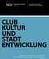 CLUB KULTUR UND STADT ENTWICKLUNG