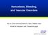 Hemostasis, Bleeding, and Vascular Disorders. PD Dr. med. Michel Adamina, MSc, EMBA HSG Klinik für Viszeral- und Thoraxchirurgie