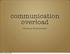 communication overload Thomas Katzlberger