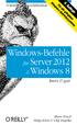 Windows-Befehle O REILLY. für Server 2012 & Windows 8. kurz & gut. 5. Auflage. O Reillys Taschenbibliothek. Æleen Frisch Helge Klein & Olaf Engelke