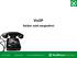 VoIP. Sicher und sorgenfrei