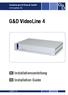 Guntermann & Drunck GmbH www.gdsys.de. G&D VideoLine 4. Installationsanleitung Installation Guide A9100067-1.10