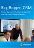 Big, Bigger, CRM: Warum Sie auch im Kundenmanagement eine Big-Data-Strategie brauchen