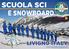 SCUOLA SCI E SNOWBOARD LIVIGNO ITALY. www.scuolascilivigno.info LIVIGNO I. YETI
