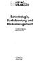 Bankstrategie, Banksteuerung und Risikomanagement