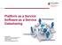 Platform as a Service Software as a Service Datasharing