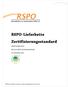 Abschlussdokument. Wie vom RSPO-Vorstand genehmigt. 25. November 2011. RSPO will transform markets to make sustainable palm oil the norm