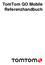TomTom GO Mobile Referenzhandbuch
