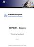 TOPSIM Basics. Teilnehmerhandbuch. Version 2.5. Copyright TATA Interactive Systems GmbH D-72070 Tübingen