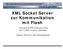 XML Socket Server zur Kommunikation mit Flash
