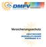 DMFV www.dmfv.aero DEUTSCHER MODELLFLIEGER VERBAND E.V. Versicherungsschutz. Deutscher MoDellflieger VerbanD e.v.