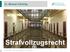 Dr. Michael Kilchling. Strafvollzugsrecht (9) Michael Kilchling Vorlesung Strafvollzugsrecht WS 2014/2015 1