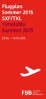 Flugplan Sommer 2015 SXF/TXL Timetable Summer 2015