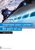 Improve your career! Be part of us.