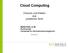 Cloud Computing. Chancen und Risiken aus juristischer Sicht. Martin Kuhr, LL.M. Rechtsanwalt Fachanwalt für Informationstechnologierecht 03.05.