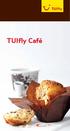 Willkommen im TUIfly Café! Lehnen Sie sich zurück und genießen Sie das Angebot aus dem TUIfly Café!