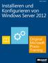 Installieren und Konfigurieren von Windows Server 2012 Original Microsoft Praxistraining