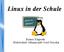 Linux in der Schule. Reiner Klaproth Mittelschule Johannstadt-Nord Dresden