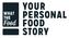 YOUR PERSONAL FOOD STORY