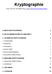 Kryptographie. eine kurze Einführung von Christof Schowalter A. WOZU KRYPTOGRAPHIE? 2 B. BEZEICHNUNGEN UND FACHBEGRIFFE 2