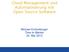 Cloud Management und Automatisierung mit Open Source Software. Michael Eichenberger Time to Market 24. Mai 2013